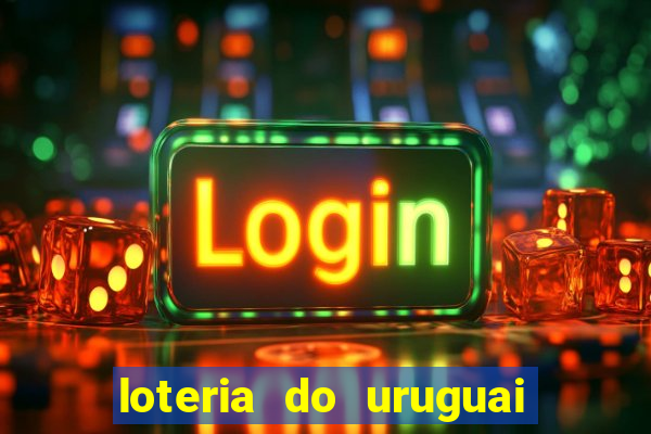 loteria do uruguai 21 horas